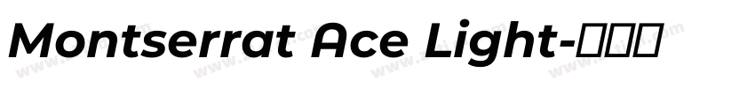 Montserrat Ace Light字体转换